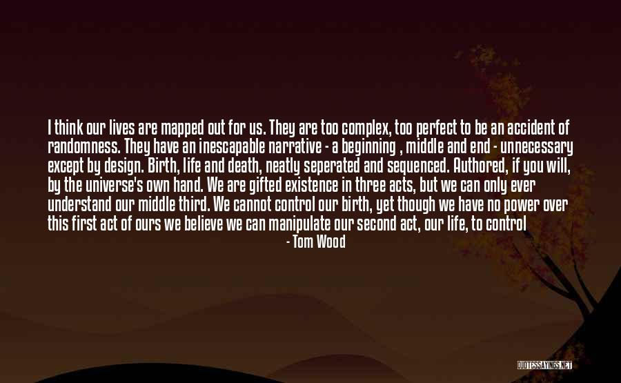 A Perfect Storm Quotes By Tom Wood