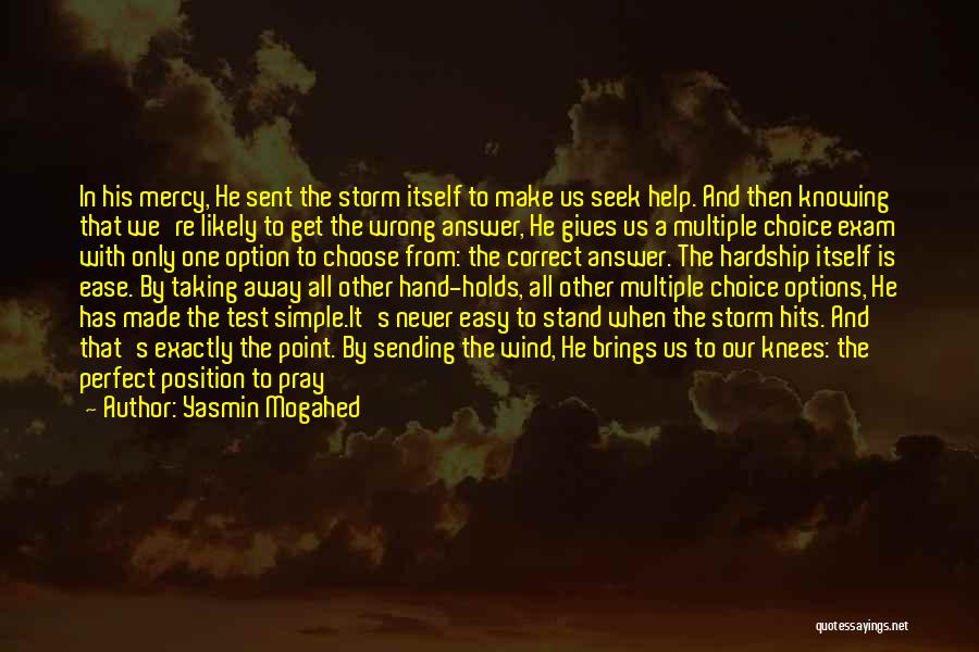 A Perfect Storm Quotes By Yasmin Mogahed
