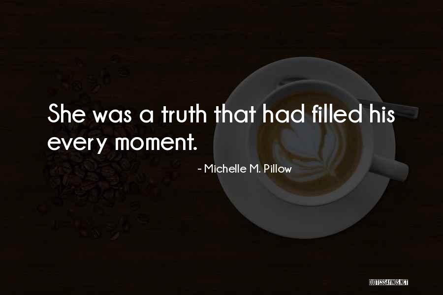 A Perfect Woman Quotes By Michelle M. Pillow