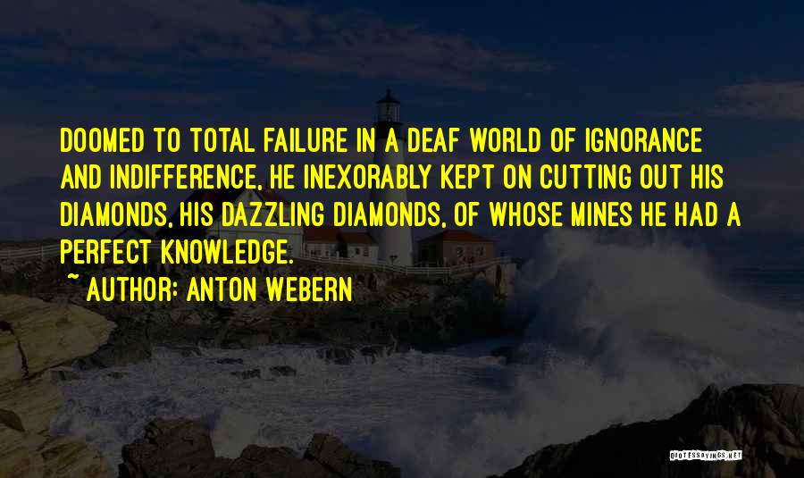 A Perfect World Quotes By Anton Webern