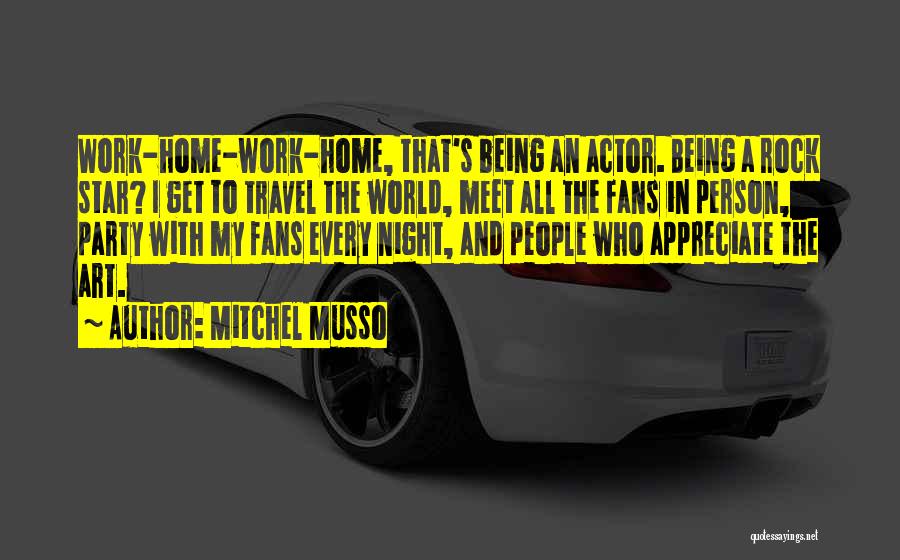 A Person Being Your Home Quotes By Mitchel Musso