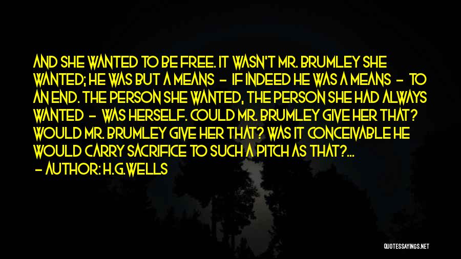 A Person Can Only Give So Much Quotes By H.G.Wells