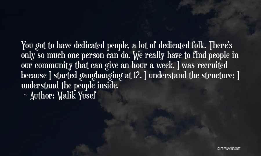 A Person Can Only Give So Much Quotes By Malik Yusef