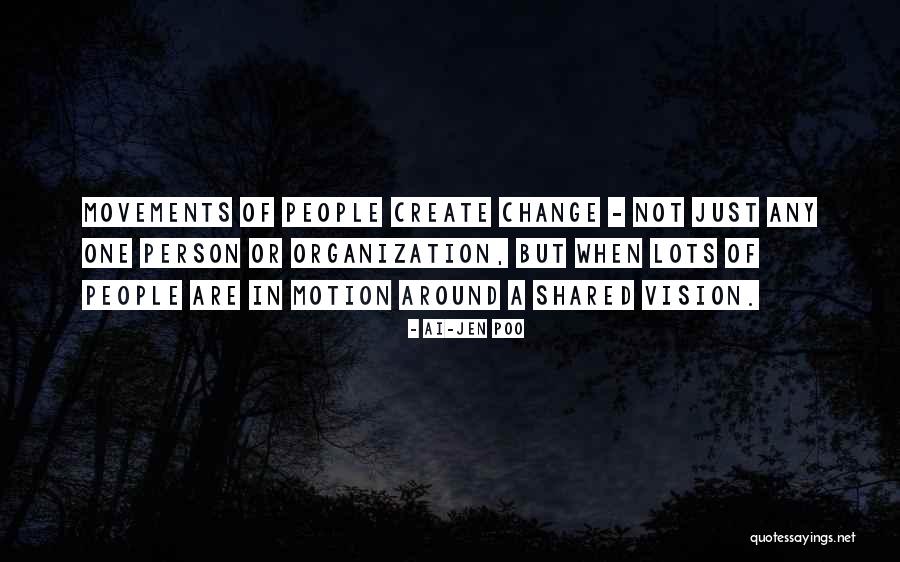 A Person Change Quotes By Ai-jen Poo A Person Change Quotes By Ai-jen Poo