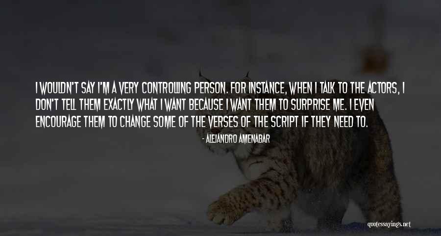 A Person Change Quotes By Alejandro Amenabar A Person Change Quotes By Alejandro Amenabar