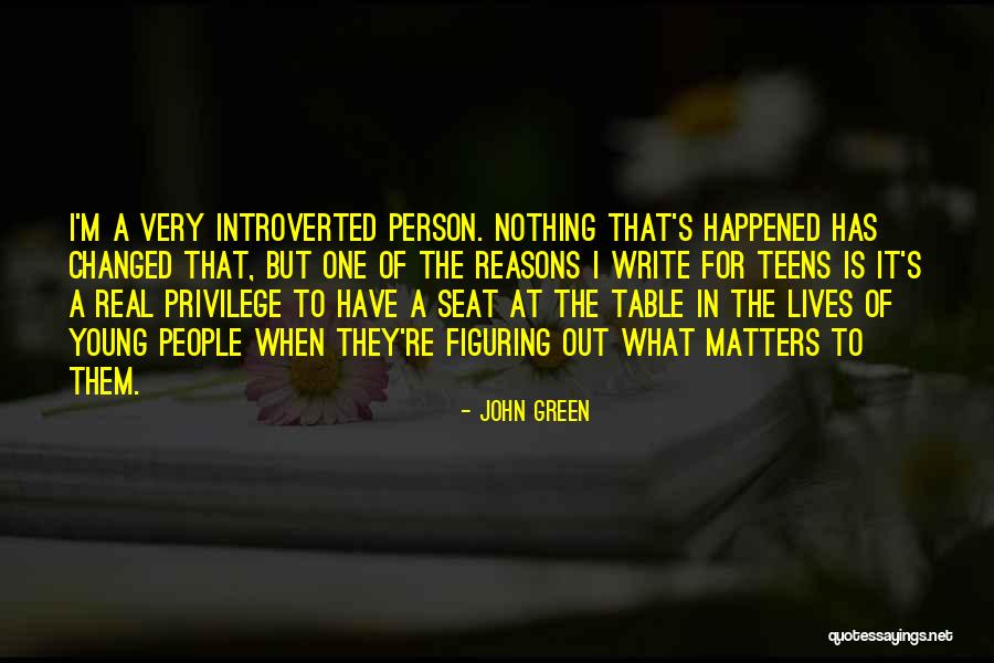A Person Changed Quotes By John Green A Person Changed Quotes By John Green