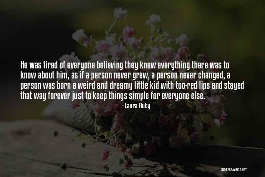 A Person Changed Quotes By Laura Ruby A Person Changed Quotes By Laura Ruby
