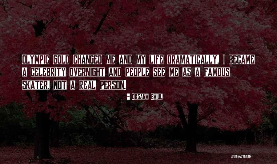 A Person Changed Quotes By Oksana Baiul A Person Changed Quotes By Oksana Baiul