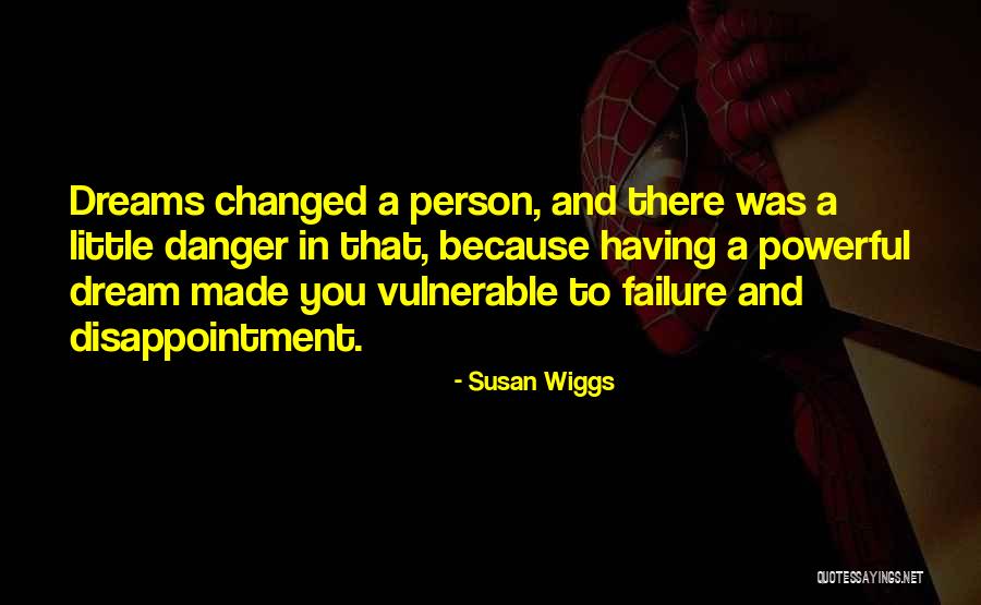 A Person Changed Quotes By Susan Wiggs A Person Changed Quotes By Susan Wiggs