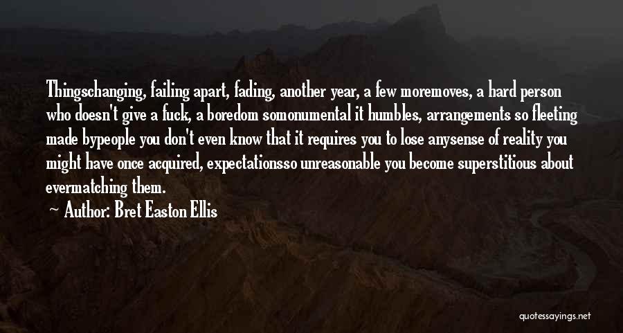 A Person Changing Quotes By Bret Easton Ellis