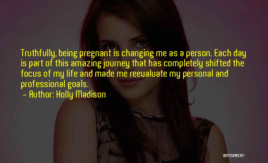 A Person Changing Quotes By Holly Madison