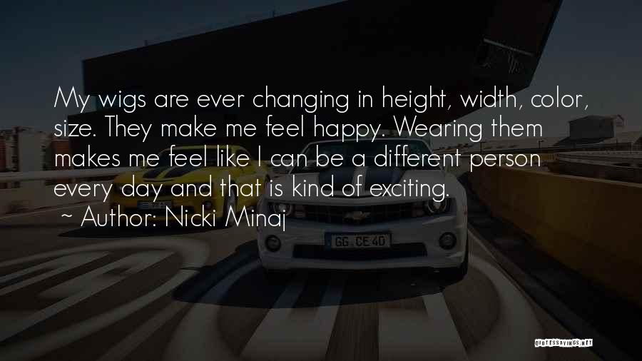 A Person Changing Quotes By Nicki Minaj