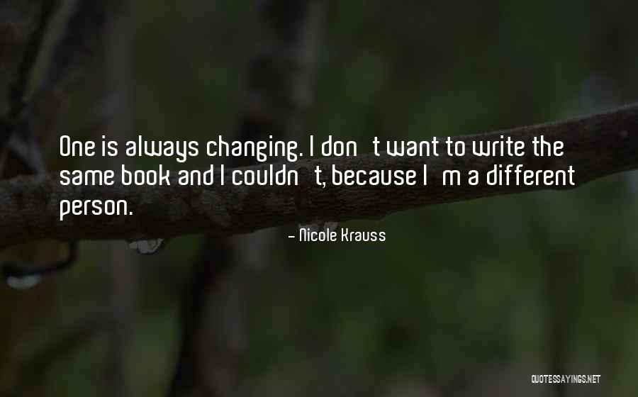 A Person Changing Quotes By Nicole Krauss A Person Changing Quotes By Nicole Krauss