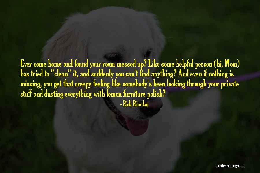 A Person Feeling Like Home Quotes By Rick Riordan