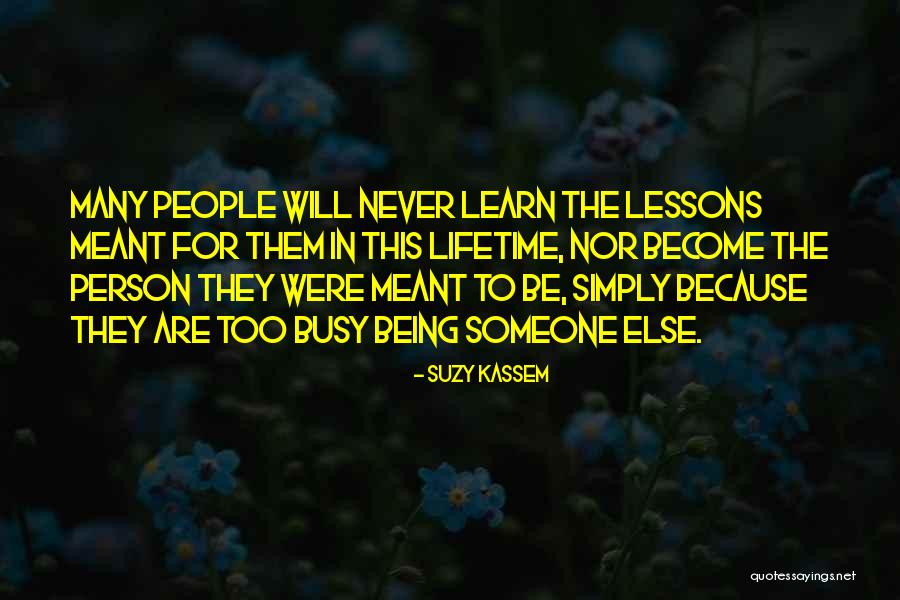 A Person Is Never Too Busy Quotes By Suzy Kassem A Person Is Never Too Busy Quotes By Suzy Kassem