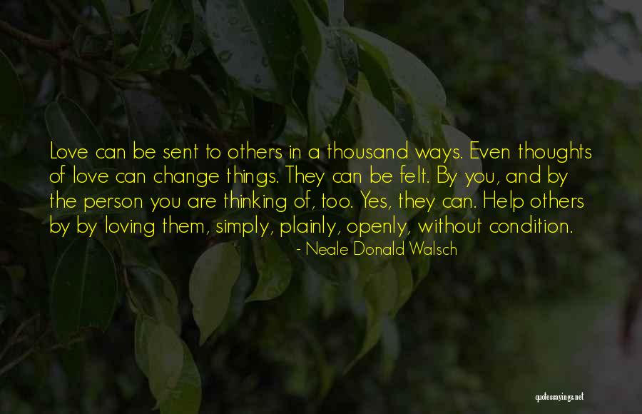 A Person Loving You Quotes By Neale Donald Walsch A Person Loving You Quotes By Neale Donald Walsch