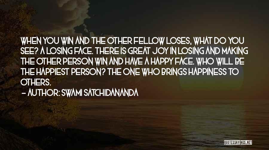 A Person Making You Happy Quotes By Swami Satchidananda