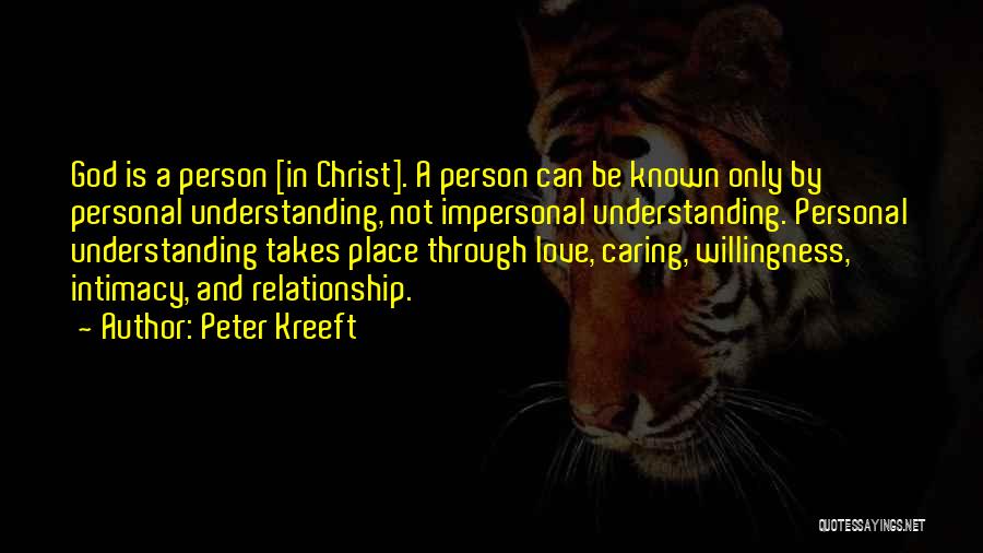 A Person Not Caring Quotes By Peter Kreeft