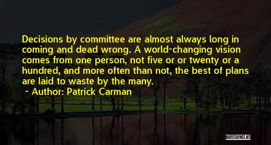 A Person Not Changing Quotes By Patrick Carman