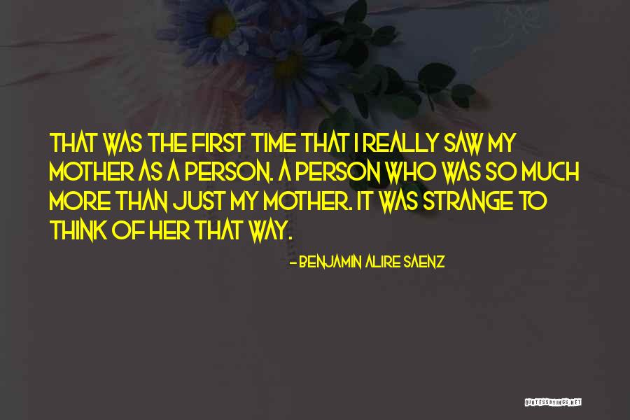 A Person Quotes By Benjamin Alire Saenz A Person Quotes By Benjamin Alire Saenz