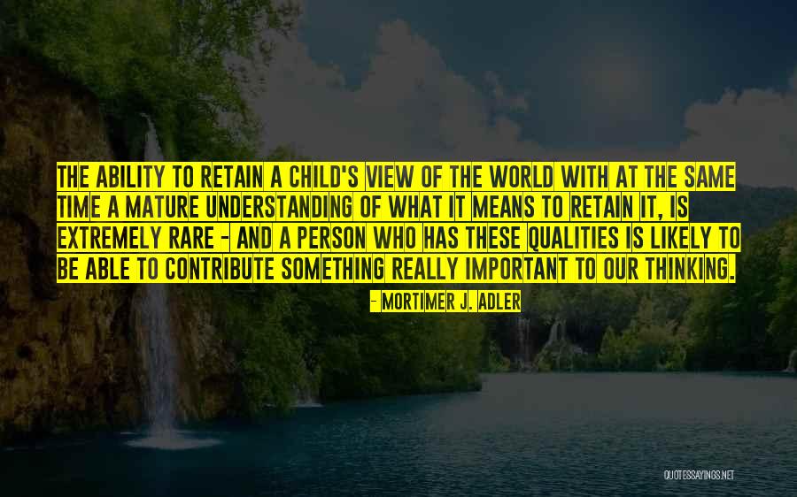 A Person Quotes By Mortimer J. Adler A Person Quotes By Mortimer J. Adler