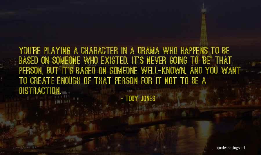 A Person Quotes By Toby Jones A Person Quotes By Toby Jones