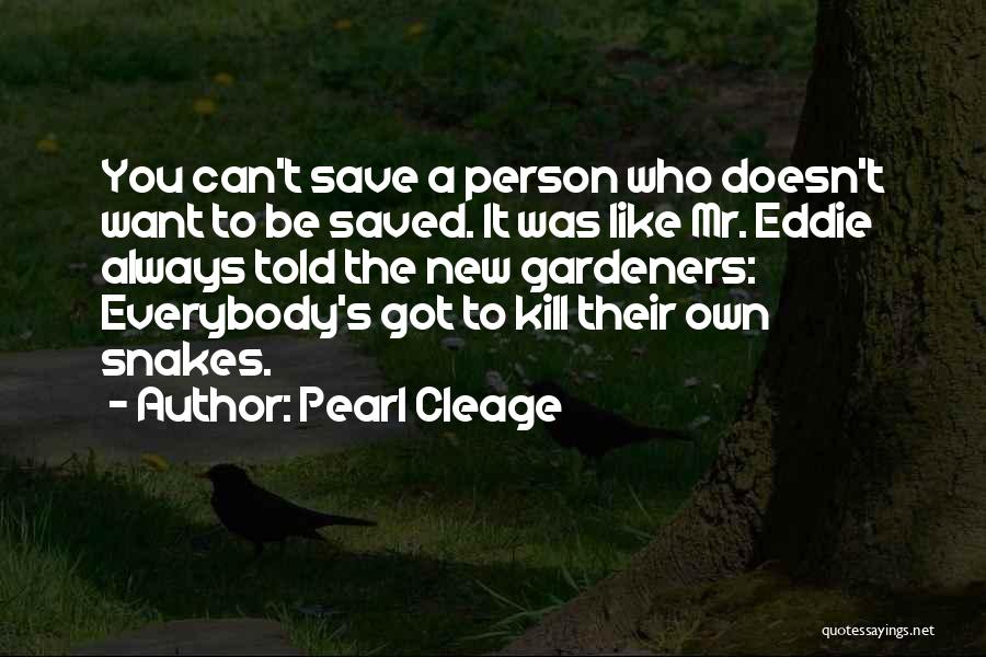 A Person Who Doesn't Like You Quotes By Pearl Cleage