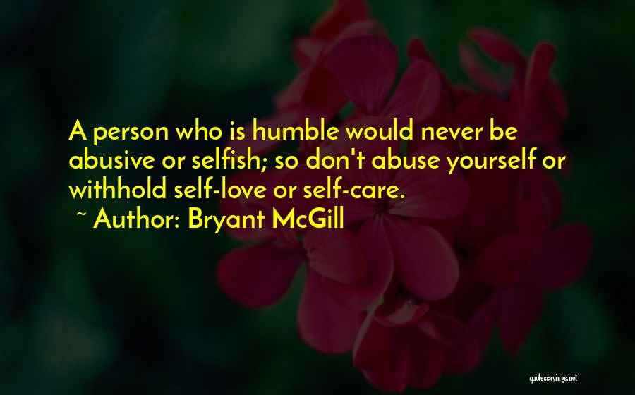 A Person Who Don't Care Quotes By Bryant McGill