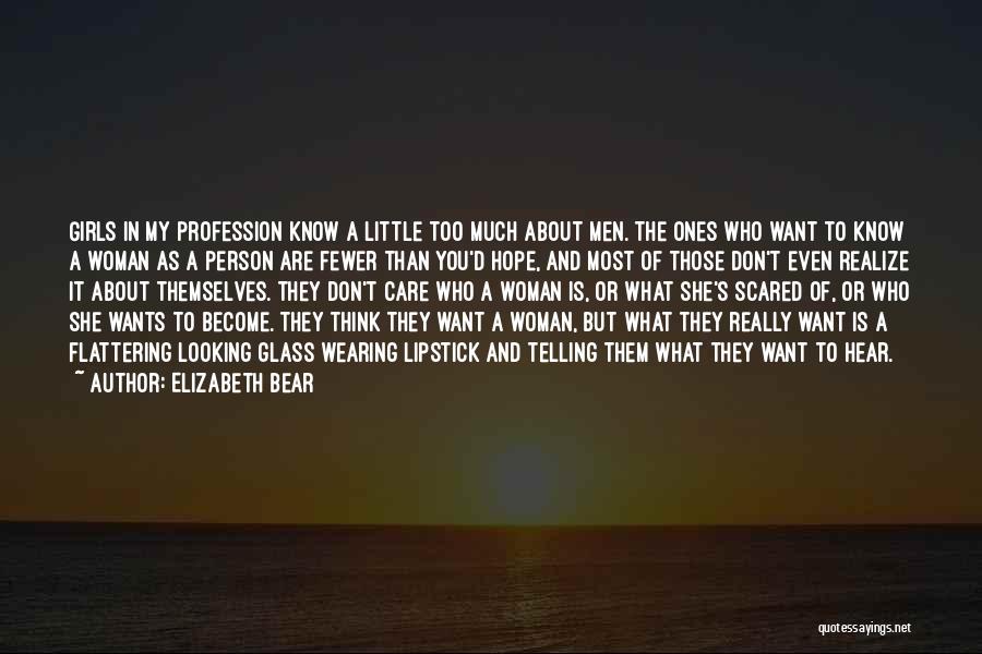 A Person Who Don't Care Quotes By Elizabeth Bear