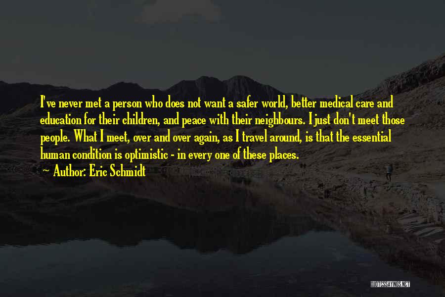 A Person Who Don't Care Quotes By Eric Schmidt