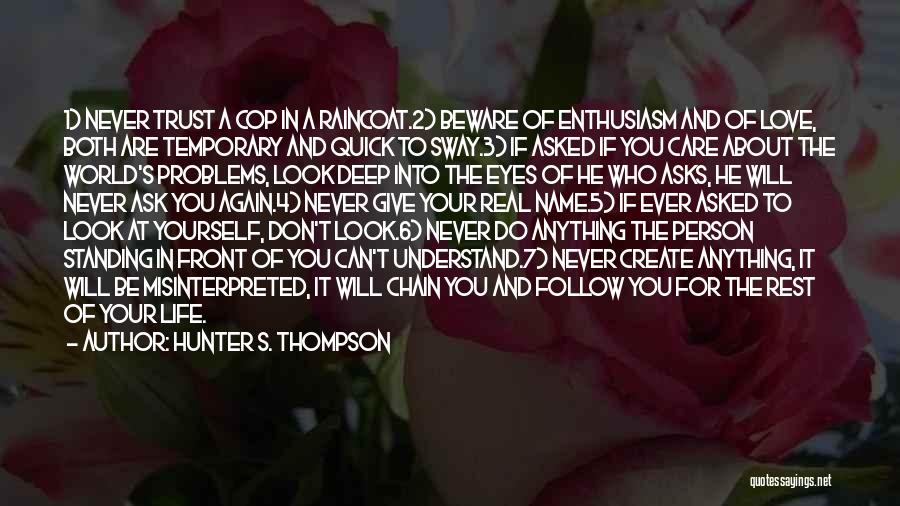 A Person Who Don't Care Quotes By Hunter S. Thompson