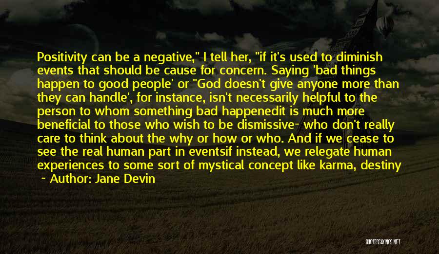 A Person Who Don't Care Quotes By Jane Devin