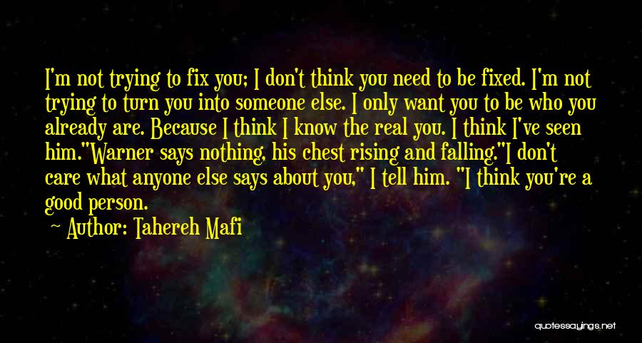 A Person Who Don't Care Quotes By Tahereh Mafi