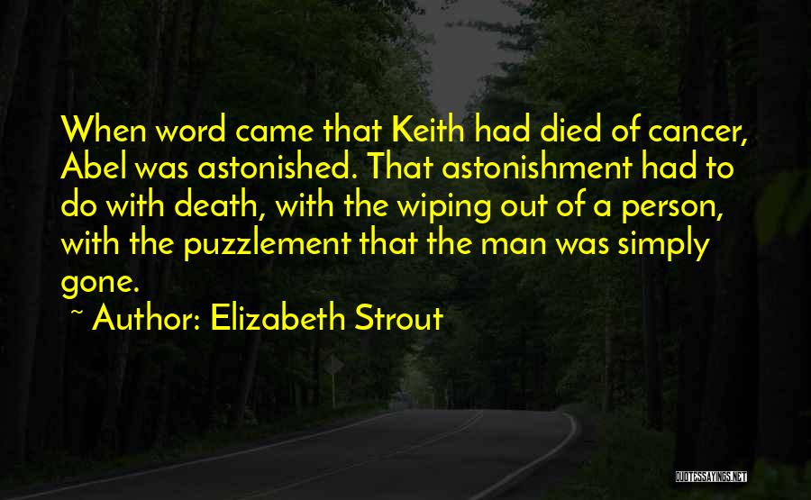 A Person Who Has Died Quotes By Elizabeth Strout