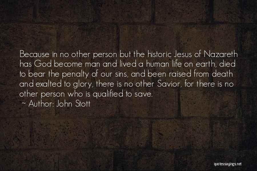 A Person Who Has Died Quotes By John Stott