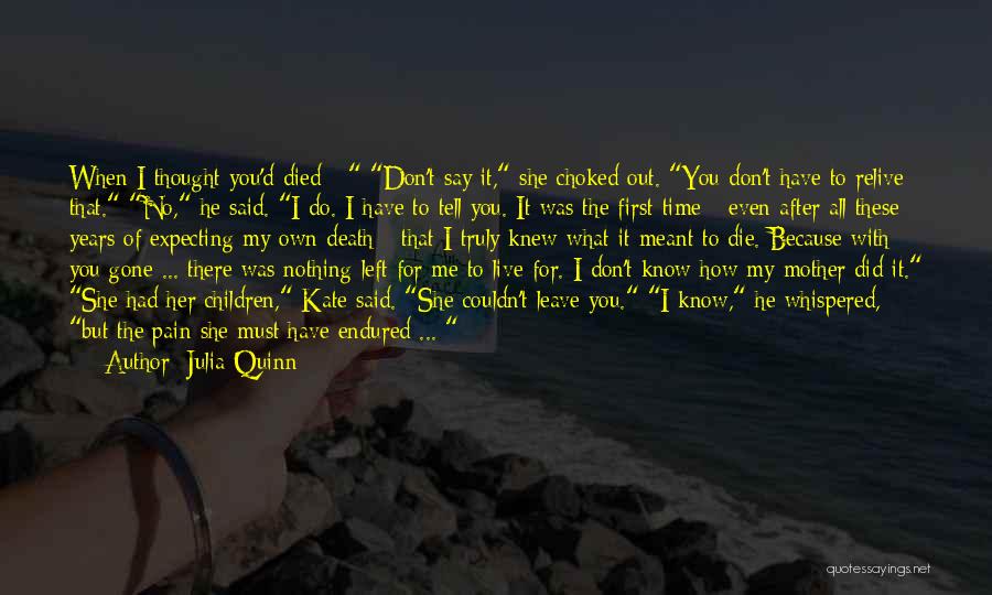 A Person Who Has Died Quotes By Julia Quinn