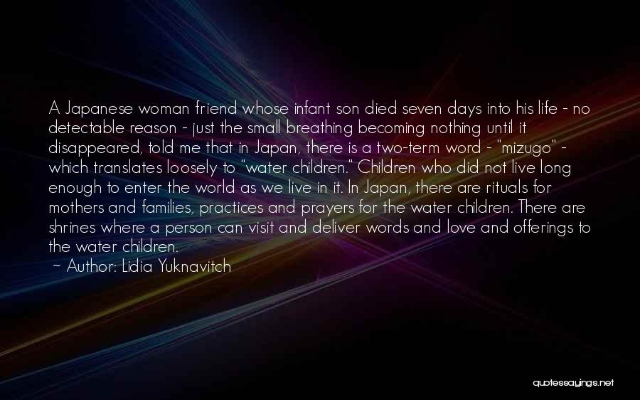 A Person Who Has Died Quotes By Lidia Yuknavitch