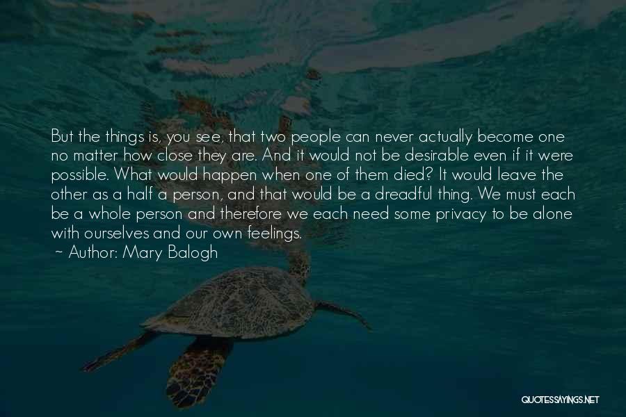 A Person Who Has Died Quotes By Mary Balogh