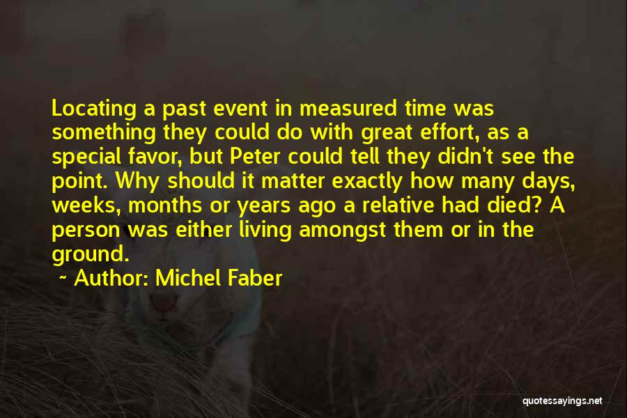 A Person Who Has Died Quotes By Michel Faber