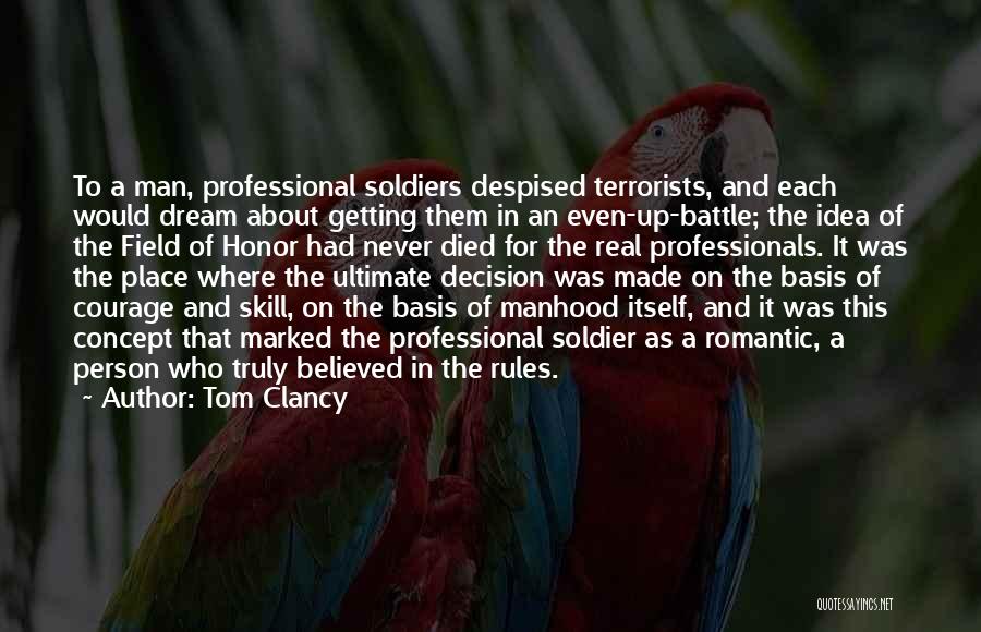 A Person Who Has Died Quotes By Tom Clancy