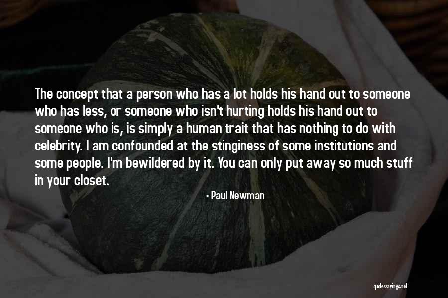 A Person Who Hurt You Quotes By Paul Newman A Person Who Hurt You Quotes By Paul Newman