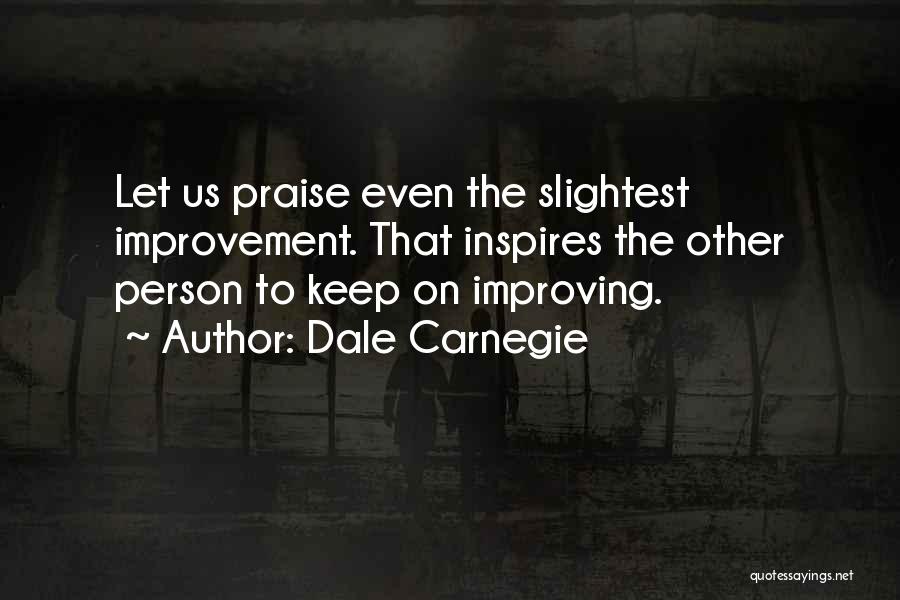 A Person Who Inspires Me Quotes By Dale Carnegie