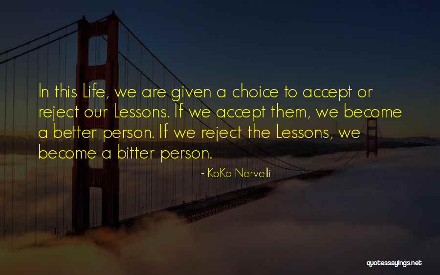 A Person Who Is Bitter Quotes By KoKo Nervelli A Person Who Is Bitter Quotes By KoKo Nervelli