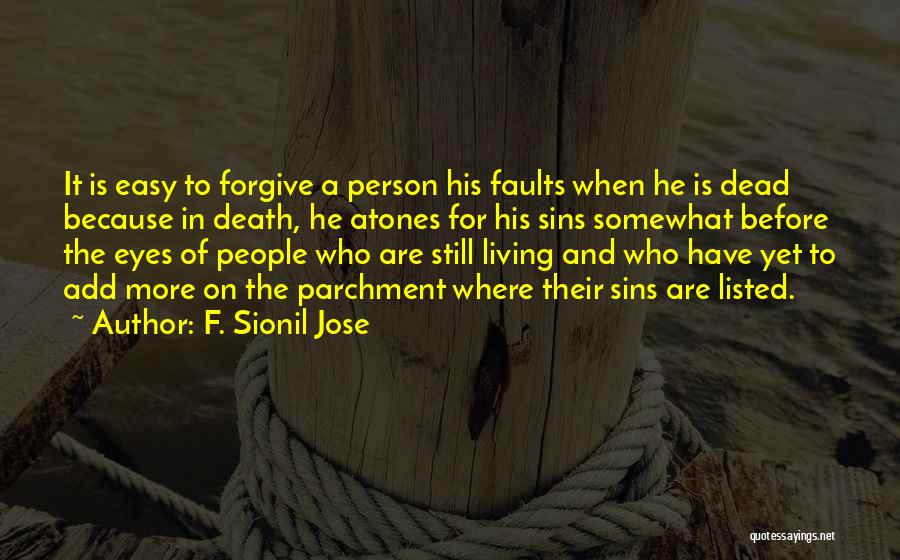 A Person Who Is Dead Quotes By F. Sionil Jose