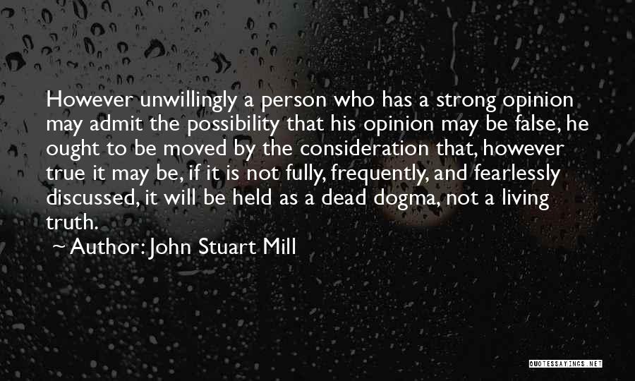 A Person Who Is Dead Quotes By John Stuart Mill