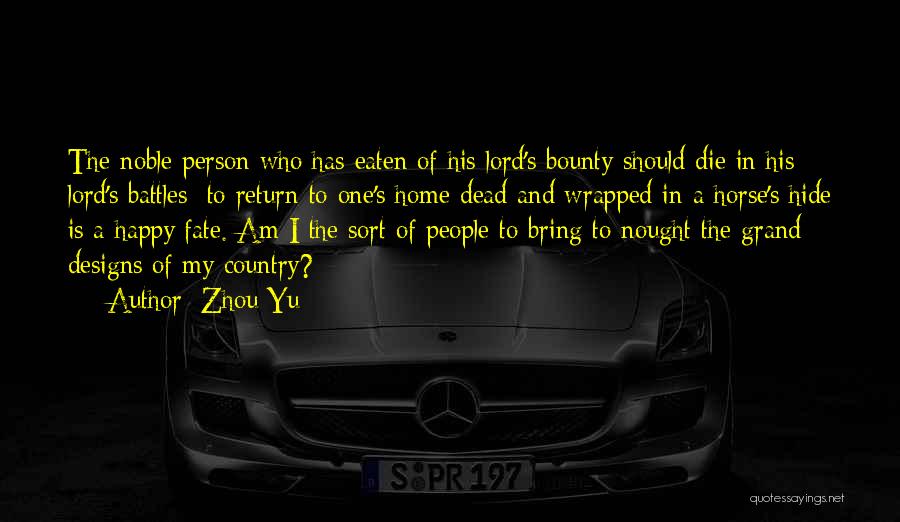 A Person Who Is Dead Quotes By Zhou Yu