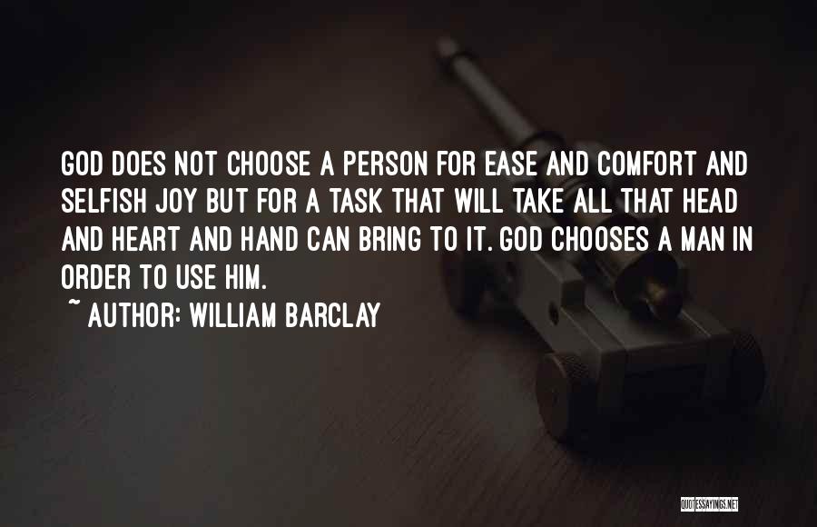 A Person Who Is Selfish Quotes By William Barclay