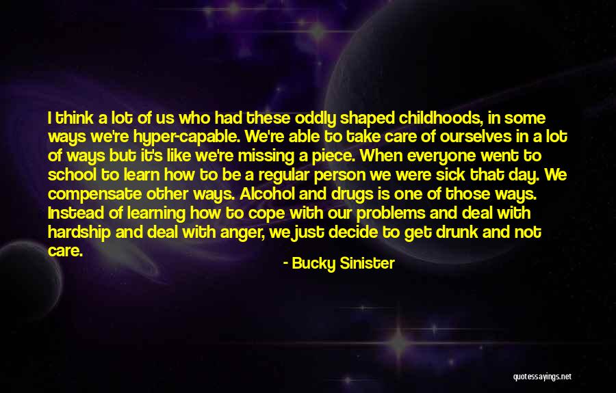 A Person Who Is Sick Quotes By Bucky Sinister