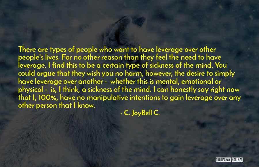 A Person Who Is Sick Quotes By C. JoyBell C.