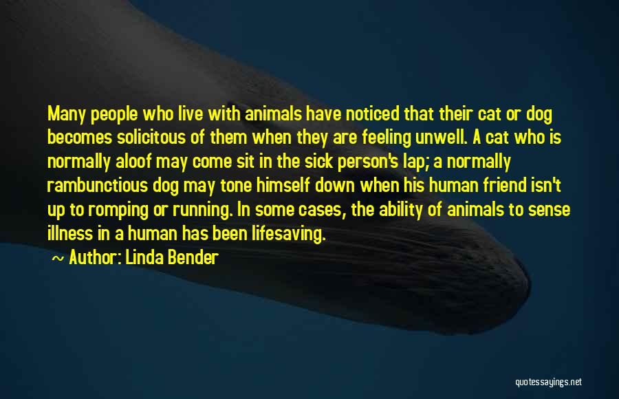 A Person Who Is Sick Quotes By Linda Bender